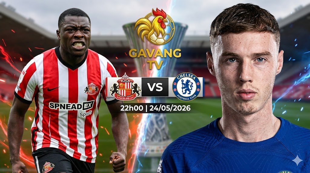 Nhận định trận đấu Sunderland vs Chelsea vòng 38 Ngoại hạng Anh tranh vé dự cúp châu Âu.