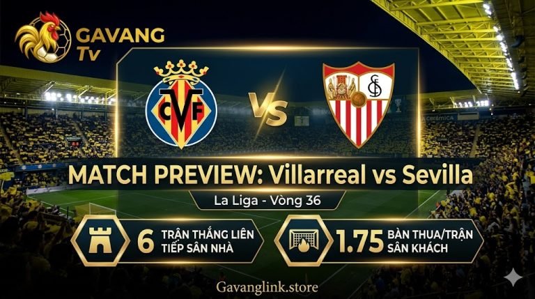 Xem trực tiếp Villarreal vs Sevilla Full HD vòng 36 La Liga trên Gavang TV.
