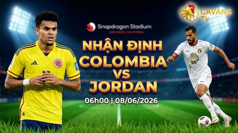 Nhận định trực tiếp Colombia vs Jordan lúc 06h00 ngày 08/06/2026 - Ảnh bìa phân tích trận đấu bóng đá chi tiết từ Gavang TV.