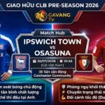 Ảnh bìa nhận định trận đấu giao hữu Ipswich Town vs Osasuna ngày 30/07/2026 trên Gavang TV
