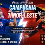 Nhận định trực tiếp bóng đá Campuchia vs Timor-Leste bảng A AFF Cup 2026 - Gavang TV.